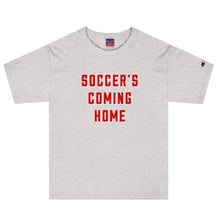 Load image into Gallery viewer, &quot;Soccer&#39;s Coming Home&quot; T-Shirt
