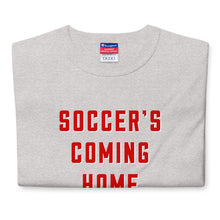 Load image into Gallery viewer, &quot;Soccer&#39;s Coming Home&quot; T-Shirt
